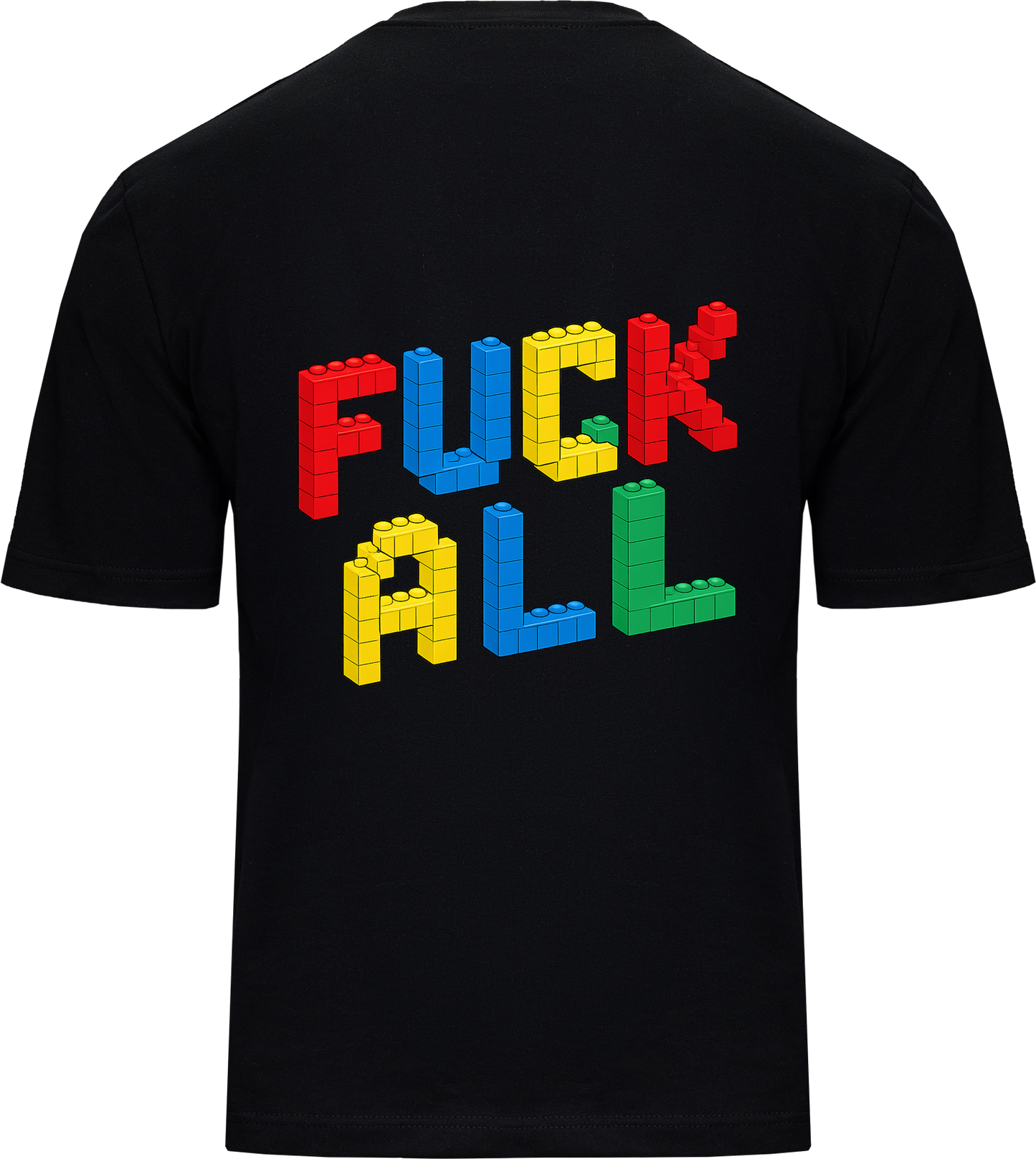 T-shirt Fuck All